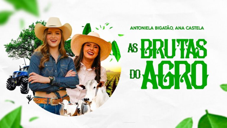 Antoniela Bigatão - As Brutas do Agro ft. Ana Castela (Clipe Oficial) - youtube